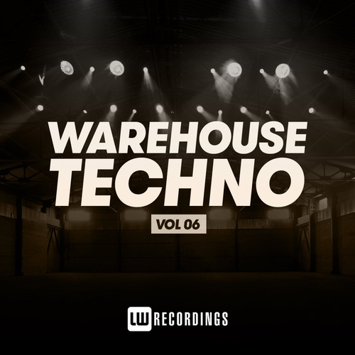 VA - Warehouse Techno, Vol. 06 [LWWT06]